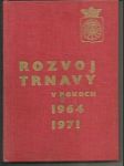 Rozvoj Trnavy v rokoch 1964-1971 - náhled