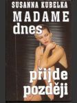 Madame dnes přijde později - náhled