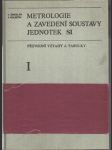 Metrologie a zavedení soustavy jednotek SI I. a II. díl - náhled