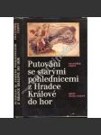 Putování se starými pohlednicemi z Hradce Králové do hor (Krkonoše, sběratelství, pohlednice, pohledy, Východní Čechy, Hradec Králové a Královéhradecký kraj) - náhled