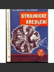 Strojnické kreslení (edice: Technické příručky Práce, sv. 46) [technické kreslení, příručka, učebnice] - náhled