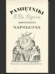 Pamietniki F. P. de Ségura adiutanta Napoleona - náhled