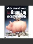 Jak dosáhnout finanční nezávislosti - náhled