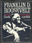 Franklin D. Roosevelt člověk a politik - náhled