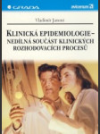 Klinická epidemologie - nedílná součást klinických rozhodovacích procesů - náhled