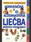 Konvenčná a alternatívna liečba bežných problémov - náhled