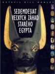 Sedemdesiat veľkých záhad starého Egypta - náhled