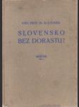 Slovensko bez dorastu ? Sociálne-paediatrické štúdium II. - náhled