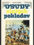 Osudy zlatých pokladov - náhled