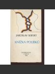 Knížka polibků - Jaroslav Seifert (Konfrontace, exil, exilové vydání - básně, poezie, verše, výbor z díla, dokumenty, život a dílo) - náhled