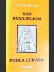 Nad evanjeliom podla lukáša - úvahy - korec ján chryzostom - náhled