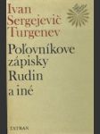 Poľovníkove zápisky, Rudin a iné - náhled