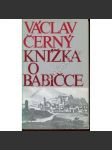 Knížka o Babičce a její autorce (literární věda, Božena Němcová, Babička, exilové vydání) - náhled