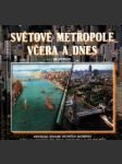 Světové metropole včera a dnes - náhled