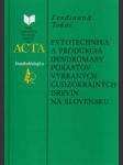 Fytotechnika a produkcia dendromasy porastov vybraných cudzokrajných drevín na Slovensku - náhled