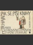 Jak se píší knihy aneb Lehkovážná vyprávení o vážné literature - náhled