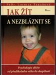 Jak žít a nezbláznit se - náhled