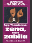 Sára Thorntonová-žena, ktorá zabila - náhled