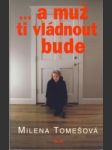 … a muž ti vládnout bude - náhled