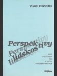 Perspektivy lidskosti.Nový společenský řád ve světle papežských encyklik - náhled