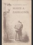 Marie a zahradník - náhled