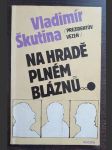 Prezidentův vězeň na hradě plném bláznů - náhled