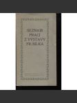 Seznam prací z výstavy Františka Bílka. Prolog Otakara Březiny (František Bílek, katalog, symbolismus) - náhled