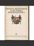 Civitates montanarum in re publica Bohemoslovenica = Horní města v Československu, II. - náhled