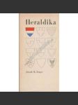 Heraldika [znaky, erby, měst, šlechtických rodů, cechů, církve, teorie i znaková praxe, heraldické figury apod] - náhled