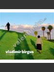 Vladimír Birgus.  Photographs 1972-2014    HOL. - náhled