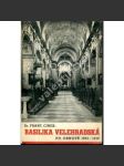 Basilika velehradská. Po obnově 1935 - 1938 (Velehrad, bazilika, poutní místo, historie, architektura) - náhled