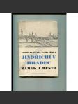 Jindřichův Hradec. Zámek a město (edice Umělecké památky, sv. 4) [historie, architektura] - náhled