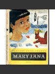 Mary Jana (román pro dívky, ilustroval Kamil Lhoták) - náhled