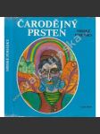 Čarodějný prsten. Srbské pohádky (pohádka, mj. Popelka, Dívka pták, Tři úhoři, Beran se zlatým rounem, Kouzelná krabička, ilustrace Ivana Pavlová) - náhled