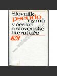 Slovník pseudonymů v české a slovenské literatuře (edice: Publikace státních vědeckých knihoven) [literární věda, pseudonym, slovník spisovatelů, mj. Foglar, Náprstek aj.] - náhled