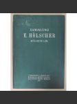 Die hinterlassene Gemälde-Sammlung der Herrn Geheimrat Dr. E. Hölscher , Mülheim a.Rh.. Versteigerung: Dienstag, den 5. Dezember 1916, Rudolph Lepke's Kunst-Auctions-Haus, Berlin [aukční katalog] - náhled