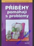 Příběhy pomáhají s problémy - pirkl friedrich/ badegruber bernd - náhled