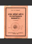 Jak dědí děti vlastnosti rodičů? ( dědičnost, genetika, biologie) - náhled