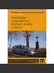 Východiska a perspektivy duchovní služby u policie - náhled