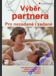 Výběr partnera - pro nezadané i zadané - šmolka petr - náhled