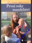 První roky manželství - výletní parník nebo galéra? - lepeigneux cyril - náhled