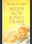 Siedem slów Jezusa i Maryi - náhled