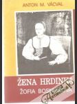 Žena hrdinka Žofia Bosniaková - náhled