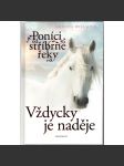 Vždycky je naděje. Poníci od stříbrné řeky (beletrie, zvířata) - náhled