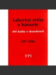 Labyrint světa a historie. Dvě knihy o demokracii - náhled