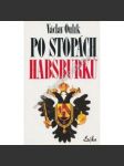 Po stopách Habsburků - náhled