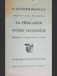 Za příkladem svého velekněze - braito silvestr m. o.p. - náhled