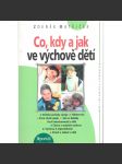 Co, kdy a jak ve výchově dětí (psychologie, pedagogika) - náhled