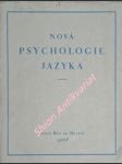 Nová psychologie jazyka . orientační studie k orálnímu stylu p. marcela jousse - lefévre fréderic - náhled