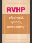 RVHP přednosti, výhody, perspektivy  (veľký formát) - náhled